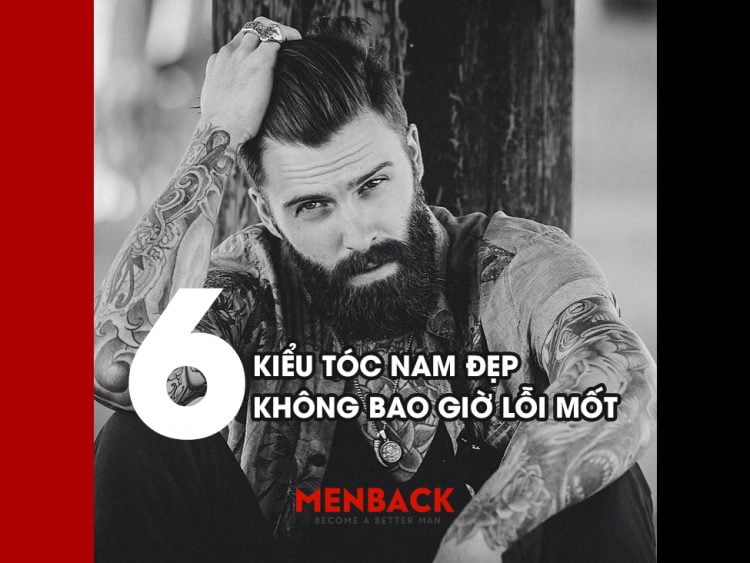 kiểu tóc nam đẹp không lỗi mốt