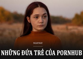 những đứa trẻ của pornhub