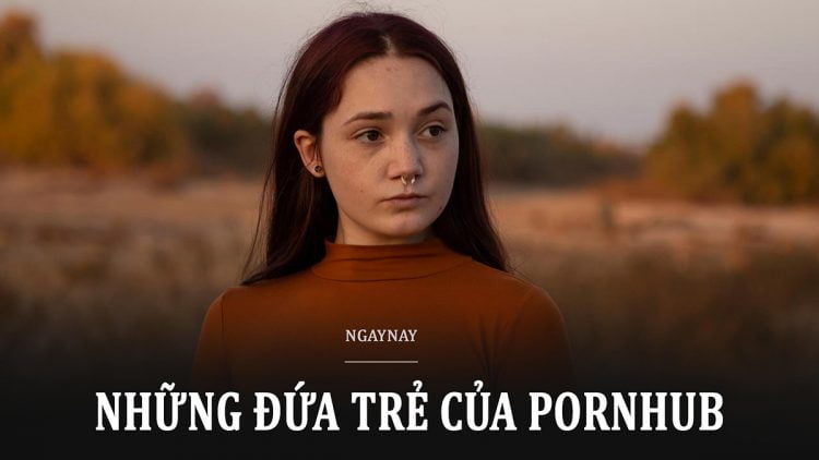 những đứa trẻ của pornhub