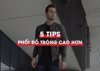 cách phối đồ trong cao hơn nam