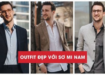 Outfit đẹp với sơ mi nam