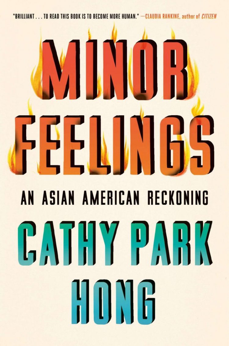 Minor Feelings - Cathy Park Hong