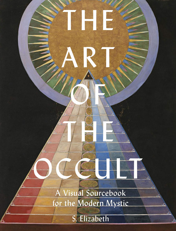 The Art of the Occult A Visual Sourcebook for the Modern Mystic, 2020