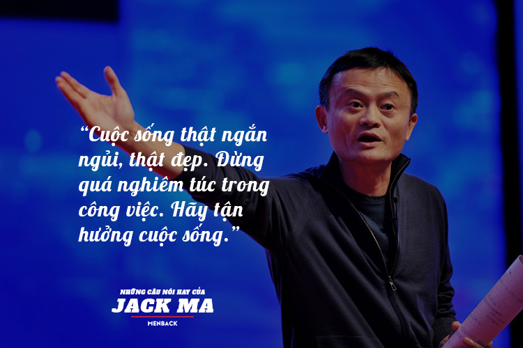 Những câu nói nổi tiếng của Jack Ma