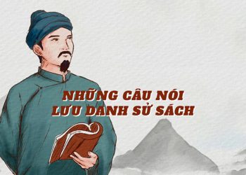 Những câu nói nổi tiếng trong lịch sử Việt Nam