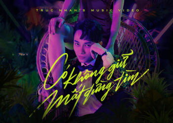 Có Không Giữ Mất Đừng Tìm Lyrics Trúc Nhân