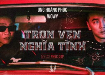 Trọn vẹn nghĩa tình lyrics Ưng Hoàng Phúc Wowy