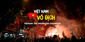 Việt Nam Vô Địch - Viet Nam The Undisputed Champion