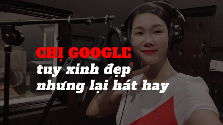 Chị Google là ai?