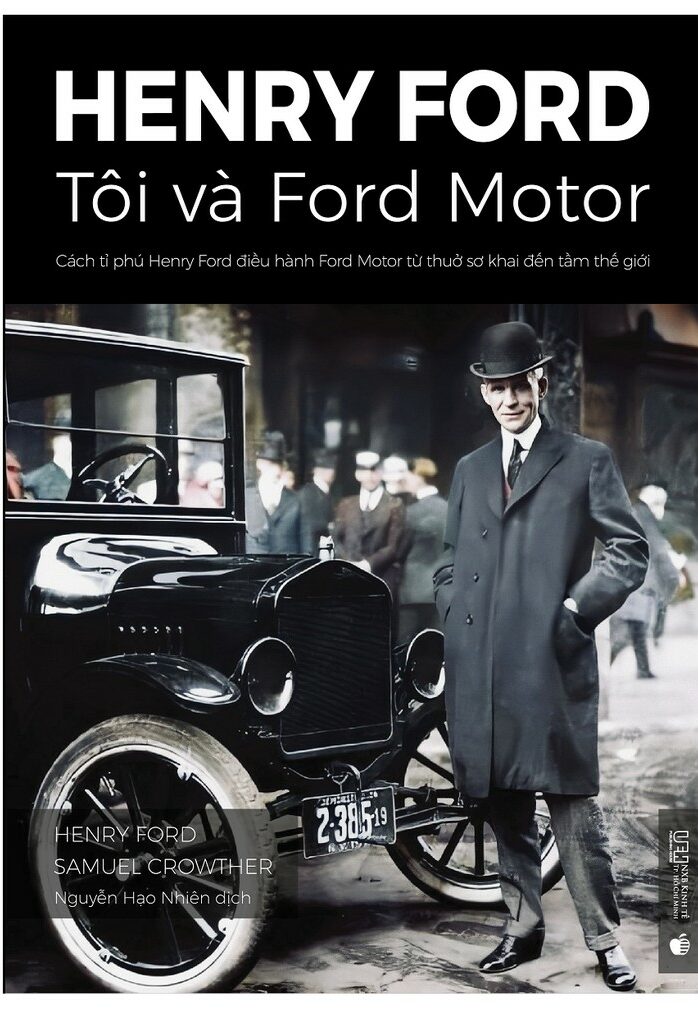 Sách “Henry Ford – Tôi và Ford Motor” của tác giả Henry Ford